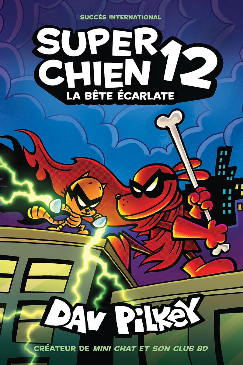 Super Chien : N&deg; 12 - La b&ecirc;te &eacute;carlate