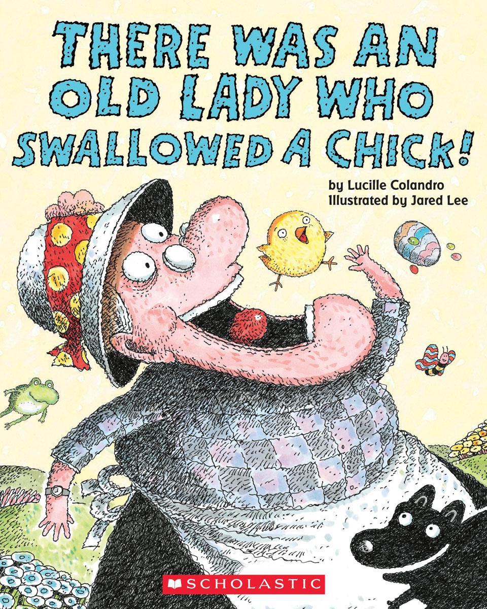  There Was an Old Lady Who Swallowed a Chick! 