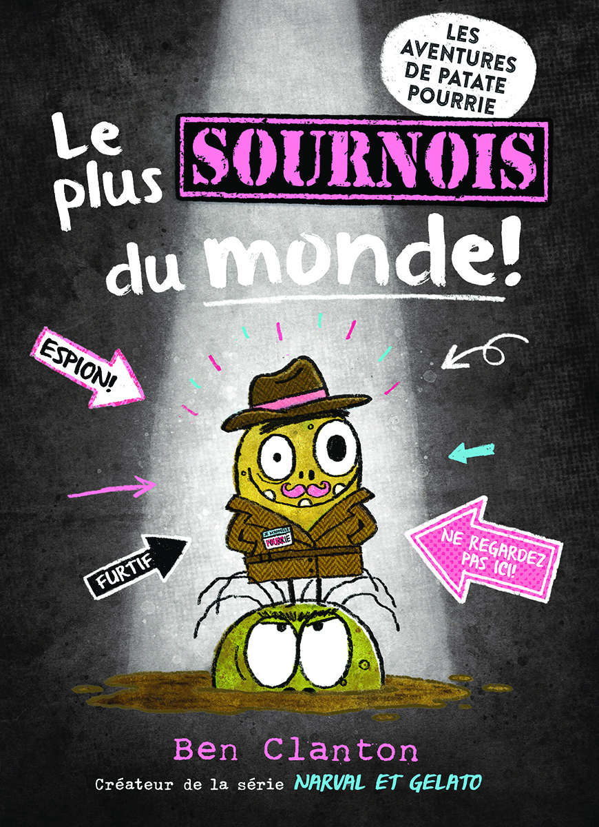 Les aventures de Patate Pourrie : N&deg; 3 - Le plus sournois du monde!