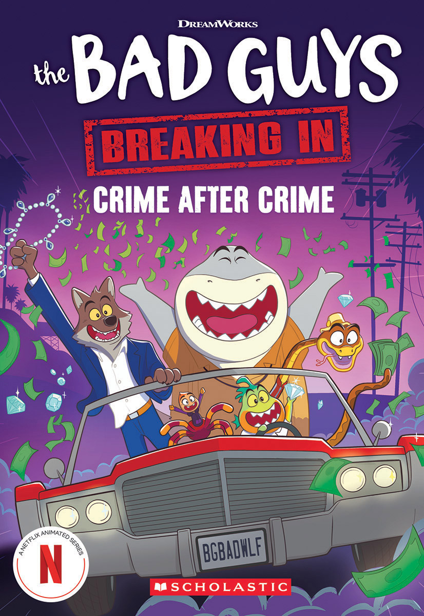 The Bad Guys Breaking In #3: Crime After Crime
