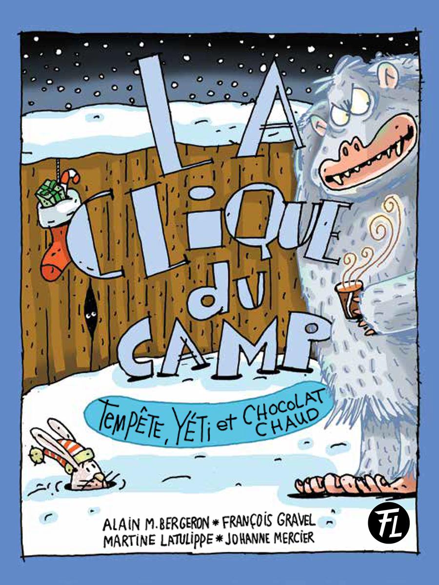  La clique du camp : Tempête, yéti et chocolat chaud 