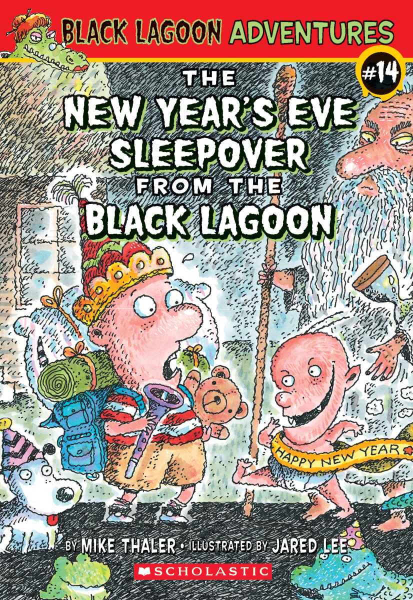  Black Lagoon Adventures® #14: New Year's Eve Sleepover at the Black Lagoon 
