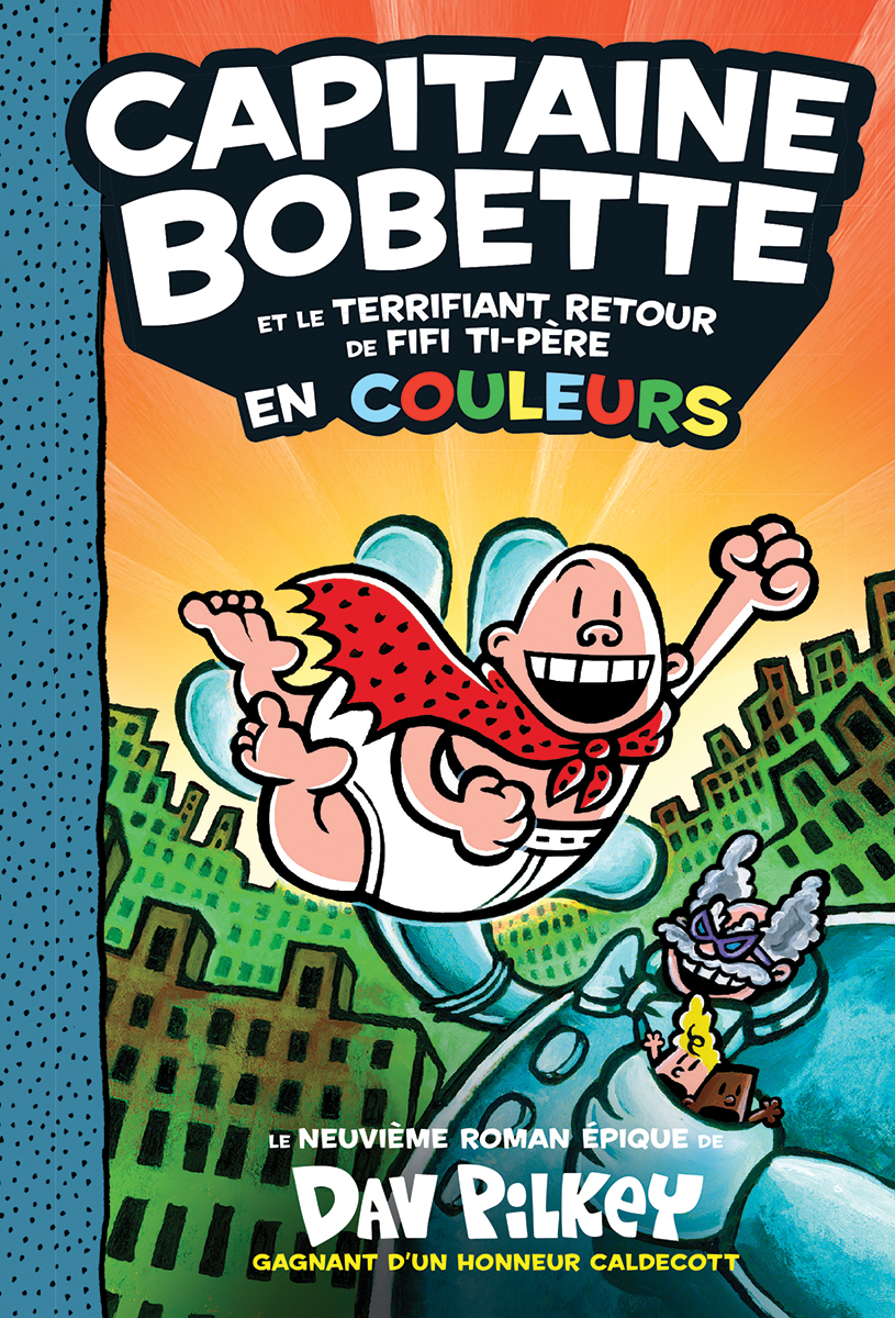 Capitaine Bobette en couleurs : N&deg; 9 - Capitaine Bobette et le terrifiant retour de Fifi Ti-P&egrave;re