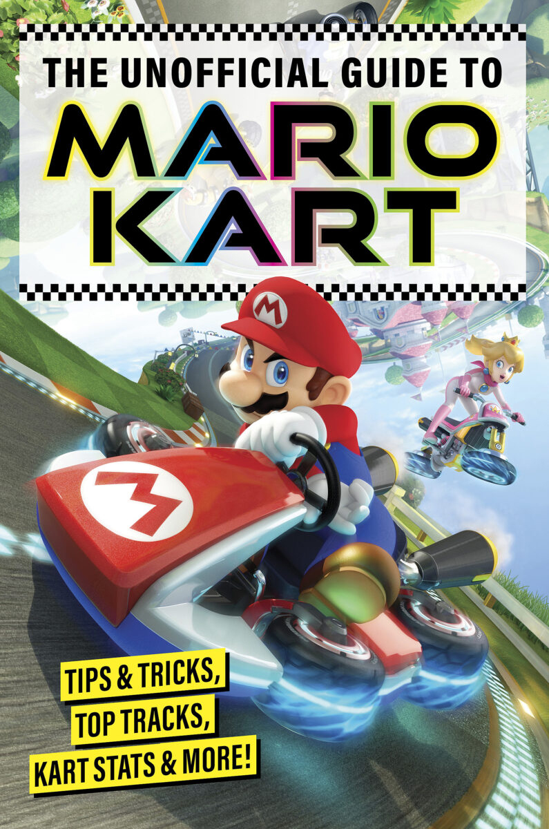  The Unofficial Guide to Mario Kart 