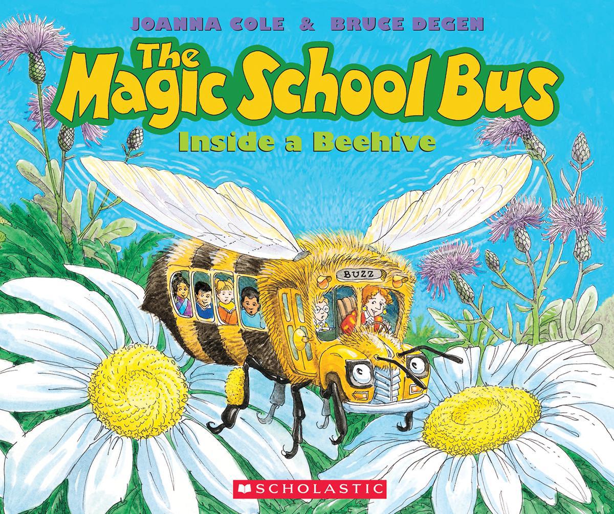  The Magic School Bus®: Inside a Beehive 