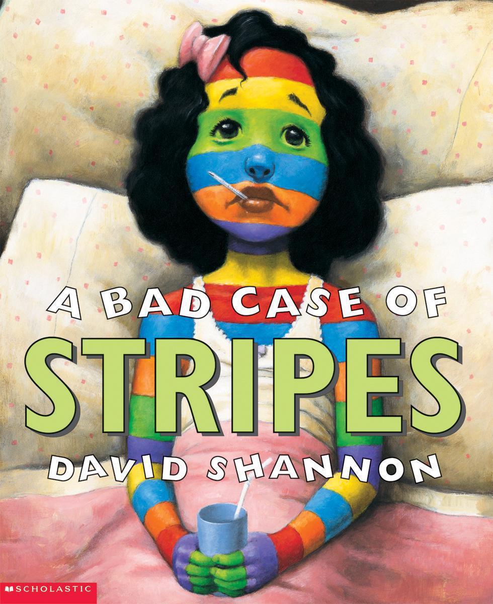  A Bad Case of Stripes 
